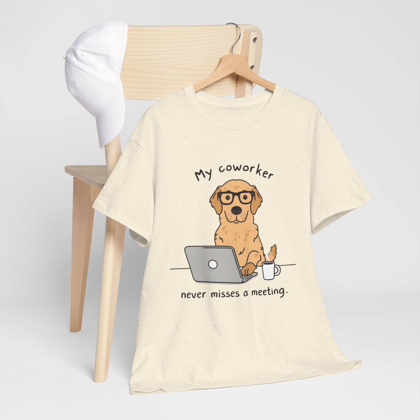 Dog Lover Tee - My Coworker Never Misses a Meeting